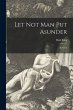 Let Not Man Put Asunder [microform] - Bild 1