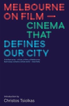 Melbourne on Film: Cinema That Defines Our City - Film Festival, Melbourne International