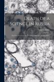 Death of a Science in Russia: the Fate of Genetics as Described in Pravda and Elsewhere