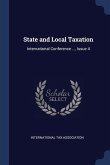 State and Local Taxation: International Conference ..., Issue 4