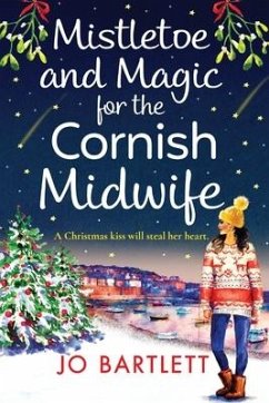 Mistletoe and Magic for the Cornish Midwife - Bartlett, Jo