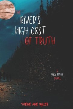 The River's High Cost of Truth - Smith, Phen