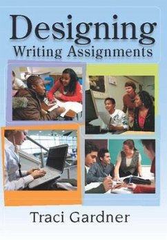 Designing Writing Assignments - Gardner, Traci