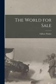 The World for Sale [microform]