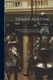 Henry Ashton: a Thrilling Story and How the Famous Co-operative Commonwealth Was Established in Zanland