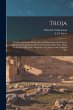 Troja: Results of the Latest Researches... - Bild 1