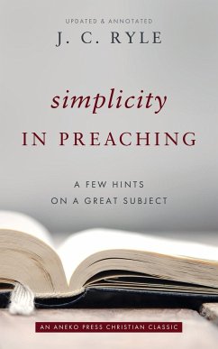 Simplicity in Preaching - Ryle, J. C.