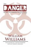 The Danger of Not Reforming Known Evils, and Other Works