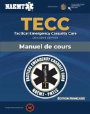 French Tecc: French Tactical Emergency Casualty Care Manuscript