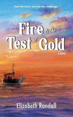 Fire is the Test of Gold - Randall, Elizabeth