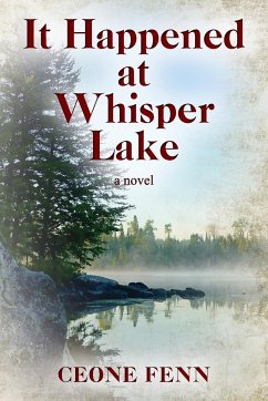 It Happened at Whisper Lake - Fenn, Ceone