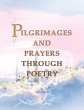 Pilgrimages and Prayers Through Poetry - Bild 1
