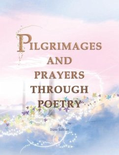 Pilgrimages and Prayers Through Poetry - Sullivan, Diane