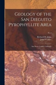 Geology of the San Dieguito Pyrophyllite Area: San Diego County, California; No.4 - Lance, John F.