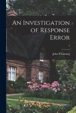 An Investigation of Response Error; 2 - Lansing, John B.