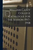 William Carey College Catalogue for the Session 1957-1958