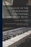 Catalogue of the Nordheimer Circulating Library of Music [microform]: for Pianola, Metrostyle-pianola and Pianola-piano and All Piano Players Using th