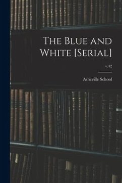 The Blue and White [serial]; v.42