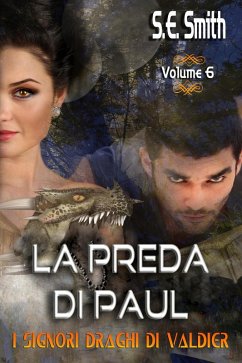 Cover La preda di Paul (I Signori Draghi di Valdier, #6) (eBook, ePUB)