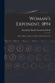 Woman's Exponent, 1894: Jul 15, May 1, Aug 1-15, Sep 1, Oct 15, Nov 1-15