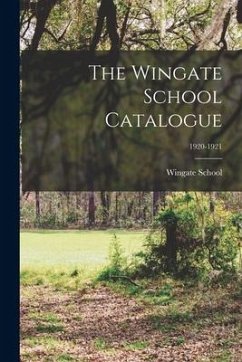 The Wingate School Catalogue; 1920-1921