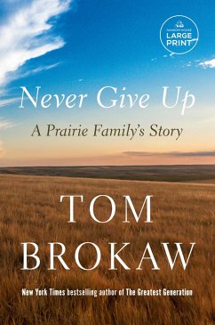 Never Give Up - Brokaw, Tom