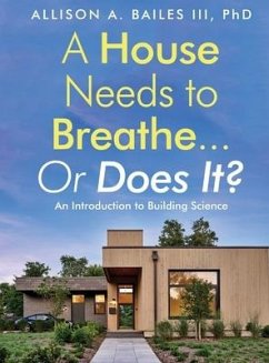 Cover A House Needs to Breathe...Or Does It?
