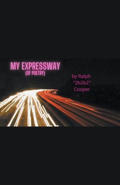 My Expressway (of Poetry) - Cooper, Ralph B.