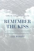 Remember The Kiss