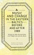 Music and Change in the Eastern Baltics... - Bild 1