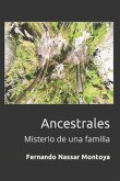 Ancestrales: Misterio de una familia