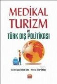 Medikal Turizm ve Türk Dis Politikasi