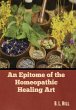 An Epitome of the Homeopathic Healing... - Bild 1