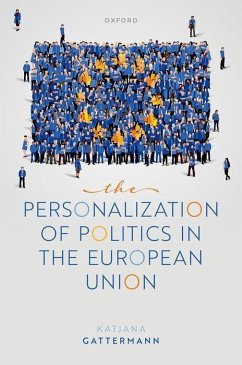 The Personalization of Politics in the European Union - Gattermann, Katjana