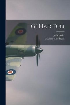 GI Had Fun - Goodman, Murray