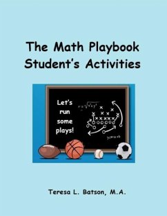 The Math Playbook Student's Activities: Let's Run Some Plays - Batson, Teresa