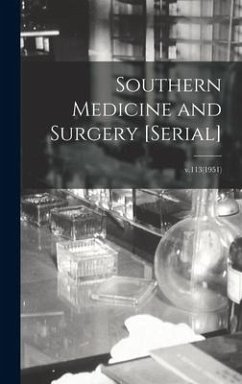Southern Medicine and Surgery [serial]; v.113(1951) - Anonymous