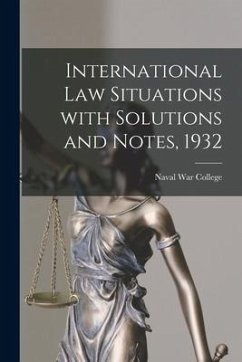 International Law Situations With Solutions and Notes, 1932