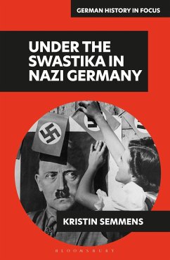 Under the Swastika in Nazi Germany - Semmens, Adjunct Professor Kristin (University of Victoria, Canada)