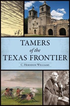 Tamers of the Texas Frontier - Williams, C Herndon