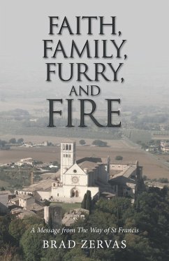 Faith, Family, Furry, and Fire - Zervas, Brad