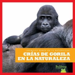 Crías de Gorila En La Naturaleza (Gorilla Infants in the Wild) - Brandle, Marie