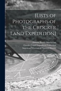 [Lists of Photographs of the Crocker Land Expedition] - Macmillan, Donald Baxter