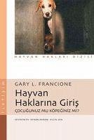 Hayvan Haklarina Giris - L. Francione, Gary