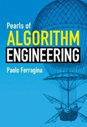 Pearls of Algorithm Engineering - Ferragina, Paolo (Universita di Pisa)