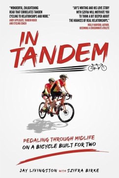 In Tandem: Pedaling Through Midlife on a Bicycle Built for Two - Birke, Szifra; Livingston, Jay