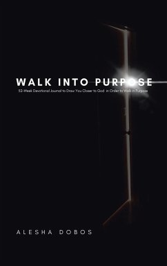 Walk into Purpose - Dobos, Alesha