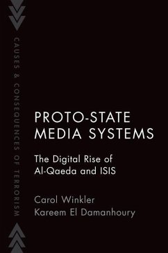 Proto State Media Systems: The Digital Rise of Al-Qaeda and Isis - Winkler