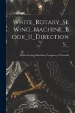 White_Rotary_Sewing_Machine_Book_11_Directions_