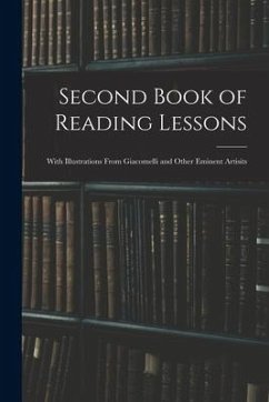 Second Book of Reading Lessons: With Illustrations From Giacomelli and Other Eminent Artisits - Anonymous